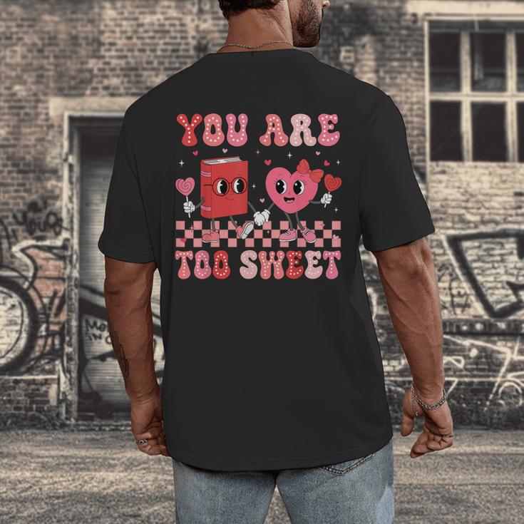 Valentine Day Book You Are Too Sweet Librarian Teacher Kids Men's Back Print T-Shirt