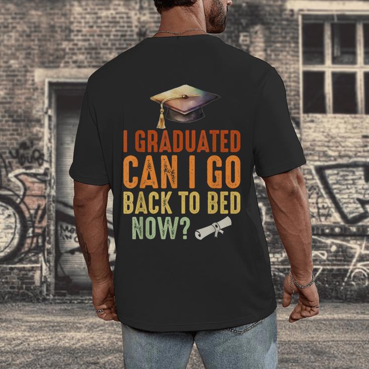 Vintage I Graduated Can I Go Back To Bed Now Graduation Men's Back Print T-Shirt