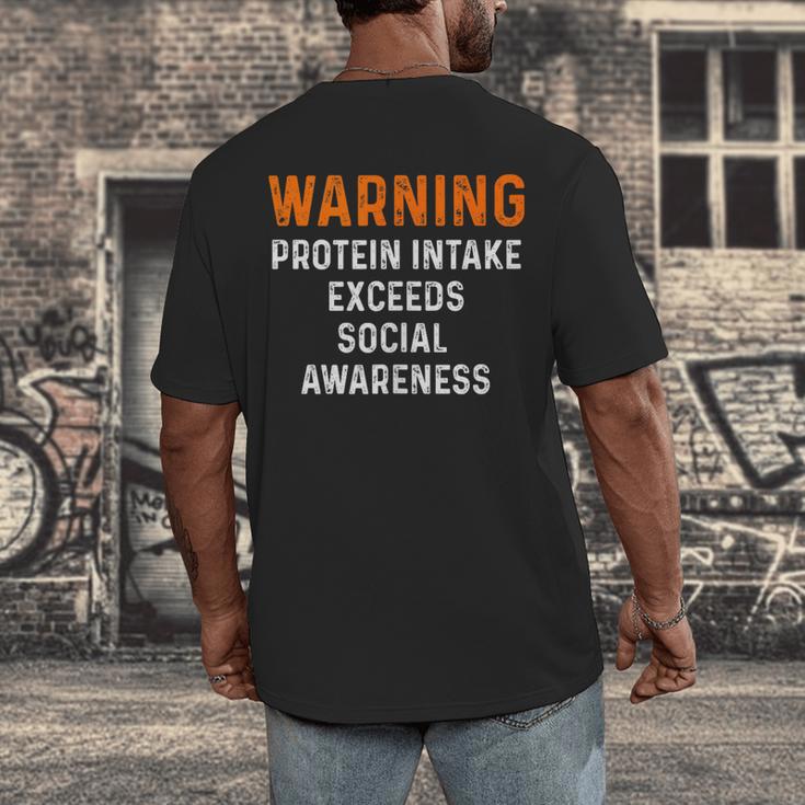 Warning Protein Intake Exceeds Social Awareness Introvert Men's Back Print T-Shirt Warning Protein Intake Exceeds Social Awareness Introvert Men's Back Print T-Shirt