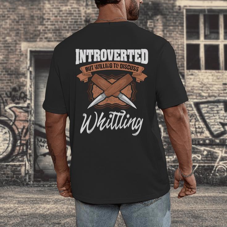 Whittling Hobby Woodcarve Introverted Wood Artist Whittler Men's Back Print T-Shirt