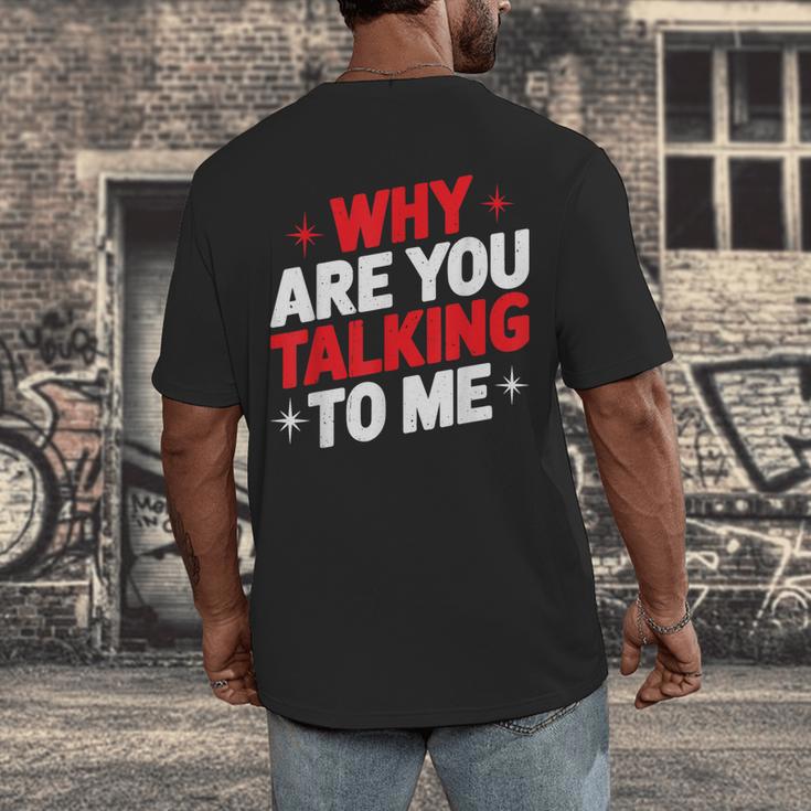 Why Are You Talking To Me Introvert Socializing Men's Back Print T-Shirt Why Are You Talking To Me Introvert Socializing Men's Back Print T-Shirt