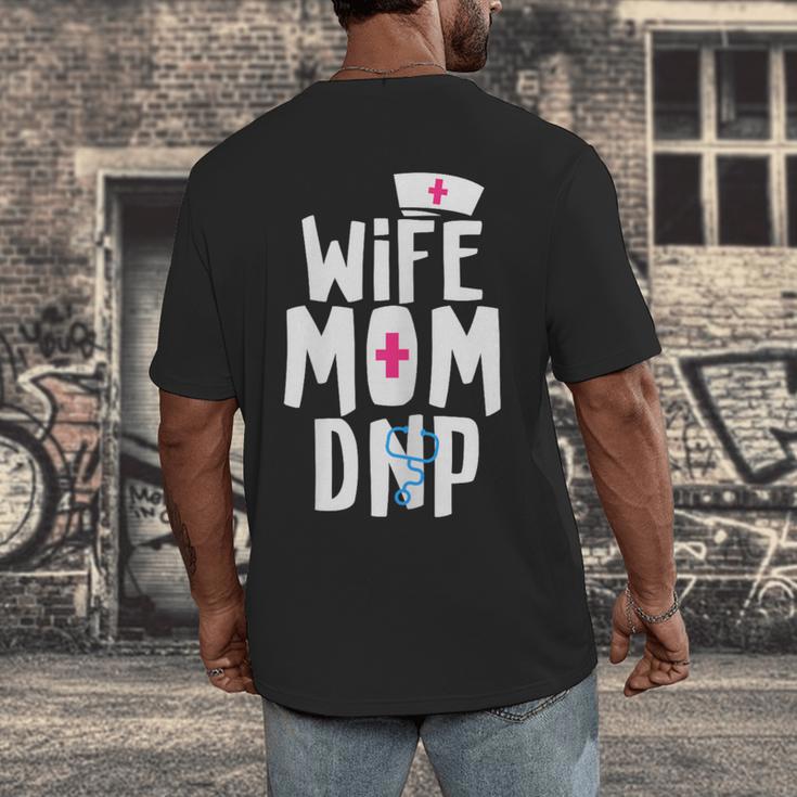 Wife Mom DNP Doctor Of Nursing Practice Graduation Men's Back Print T-Shirt