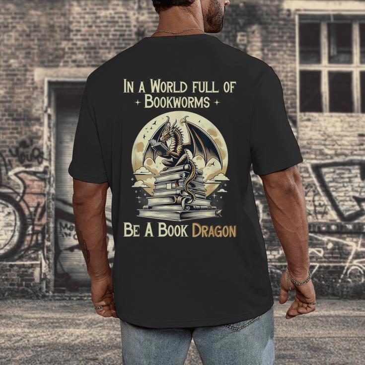 In a World Full Of Bookworms Be a Book Dragon Books Reading Men's Back Print T-Shirt