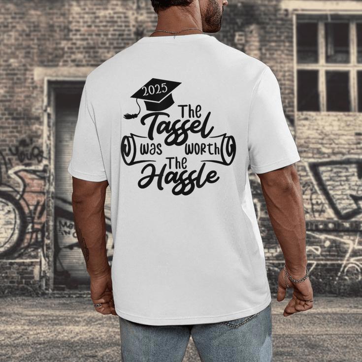 2025 Graduation The Tassel Was Worth The Hassle University Men's Back Print T-Shirt