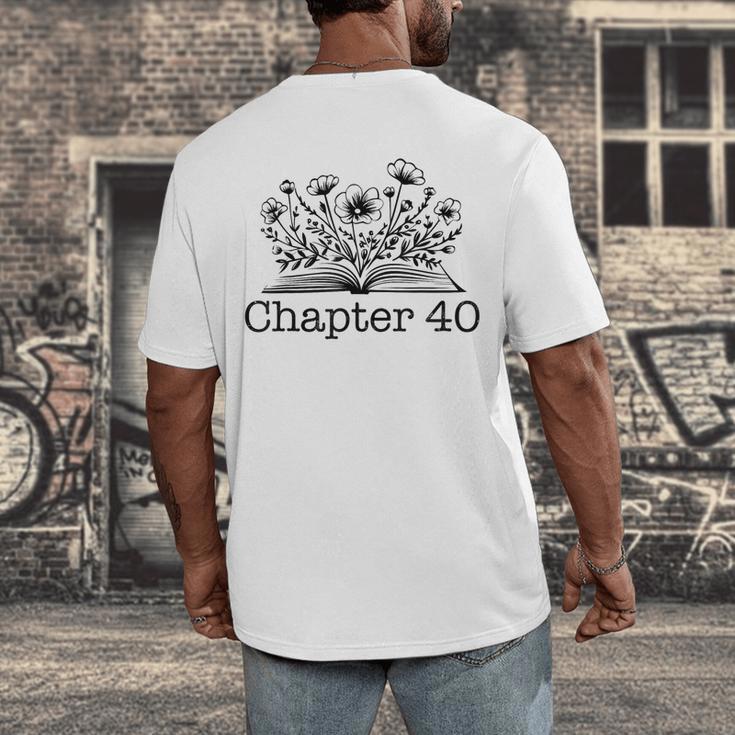 40th Birthday Chapter 40 Reading Book Lover 40 Year Old Men's Back Print T-Shirt 40th Birthday Chapter 40 Reading Book Lover 40 Year Old Men's Back Print T-Shirt