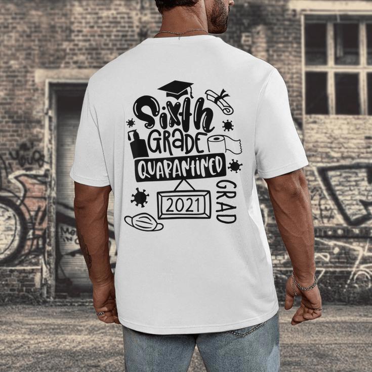 6th Grade Graduate 2021 Graduate Quarantine Sixth Graduation Men's Back Print T-Shirt