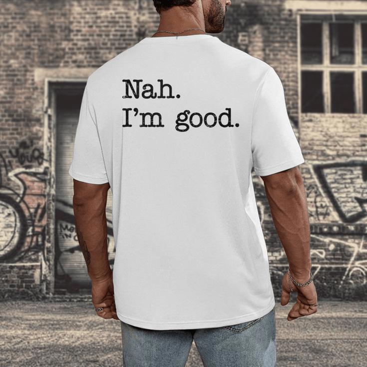 Antisocial Nah I'm Good Introvert Sarcastic Saying Men's Back Print T-Shirt
