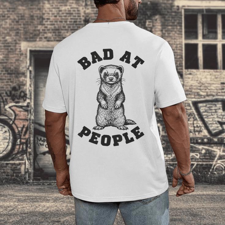 Bad At People Ferret Introvert Saying Slogan Men's Back Print T-Shirt Bad At People Ferret Introvert Saying Slogan Men's Back Print T-Shirt