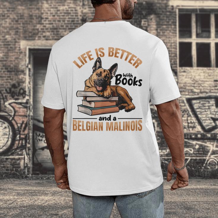 Belgian Malinois Dog Breed Life Is Better With Books And a Men Women Kids Men's Back Print T-Shirt