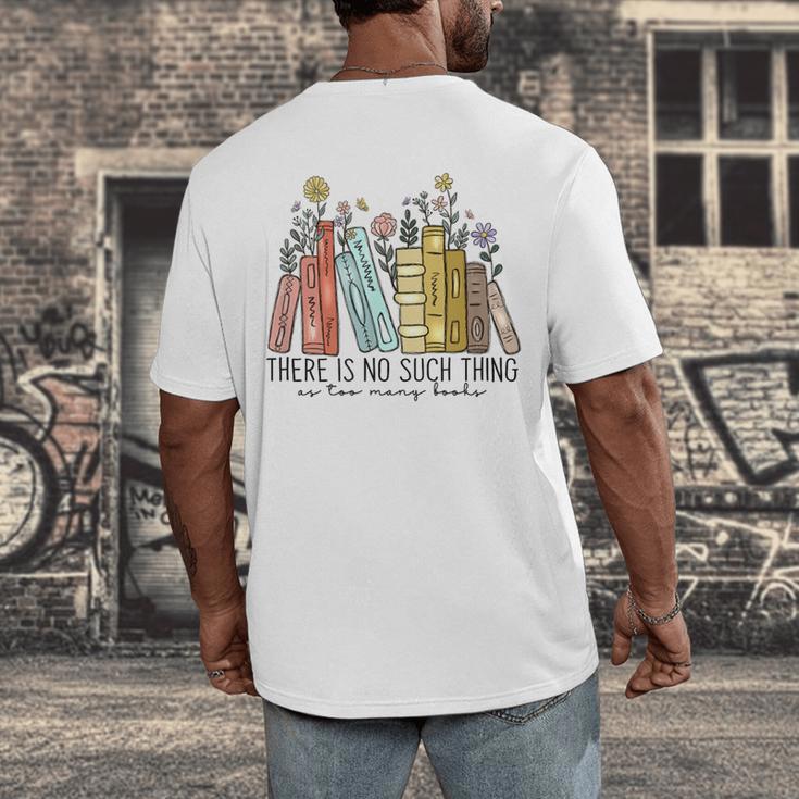 Books Wildflowers There Is No Such Thing As Too Many Books Men's Back Print T-Shirt