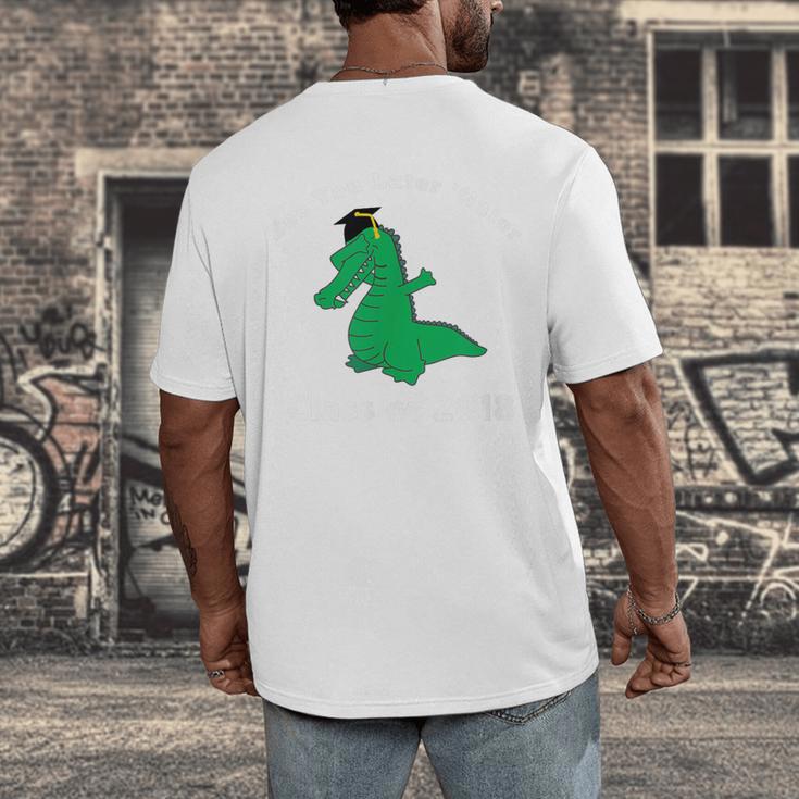 Dabbing Later Gator Graduation Class Of 2018 T-Shirt Men's Back Print T-Shirt