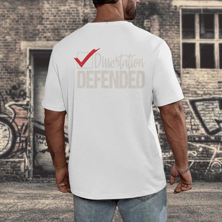 Dissertation Defended PhD Graduate PhD Graduation Men's Back Print T-Shirt