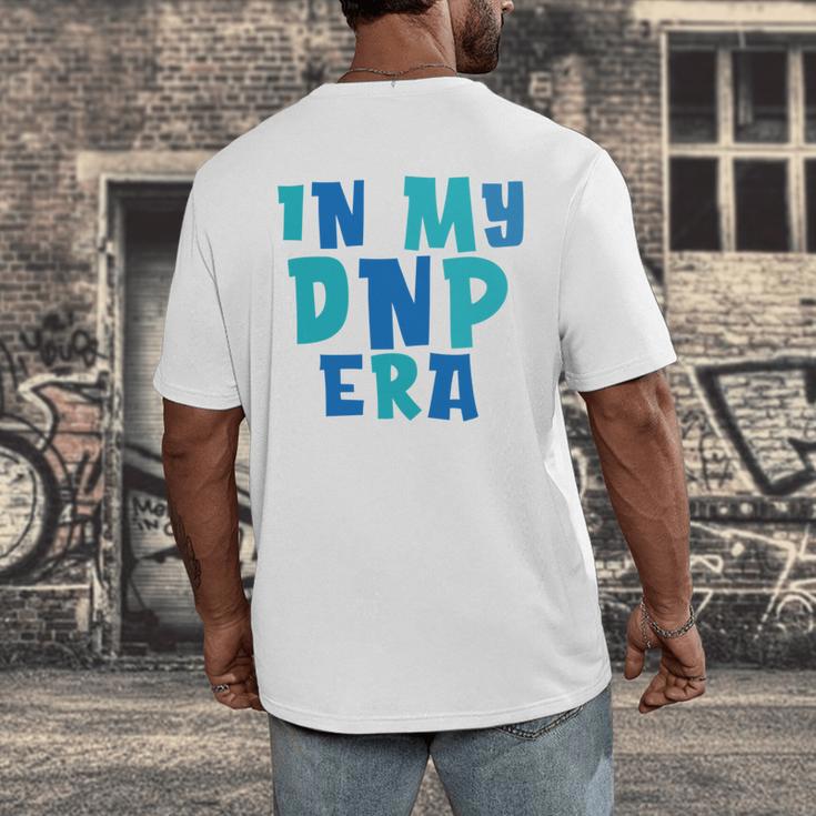 DNP Graduation In My DNP Era DNP Apparel Doctor Of Nursing Men's Back Print T-Shirt