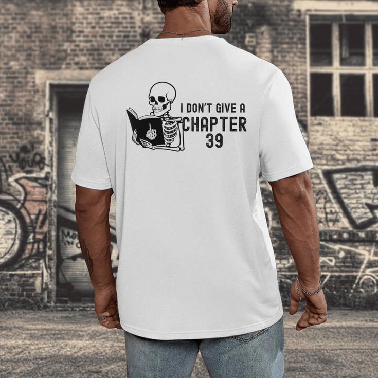 I Don't Give a Chapter 39 Book Lover Reader Men's Back Print T-Shirt