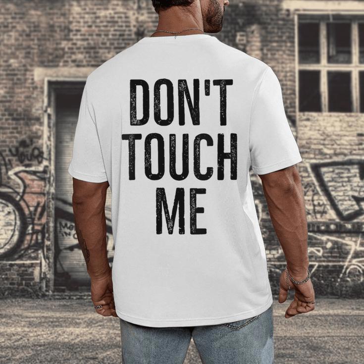 Don't Touch Me Introvert Antisocial Introverted Men's Back Print T-Shirt