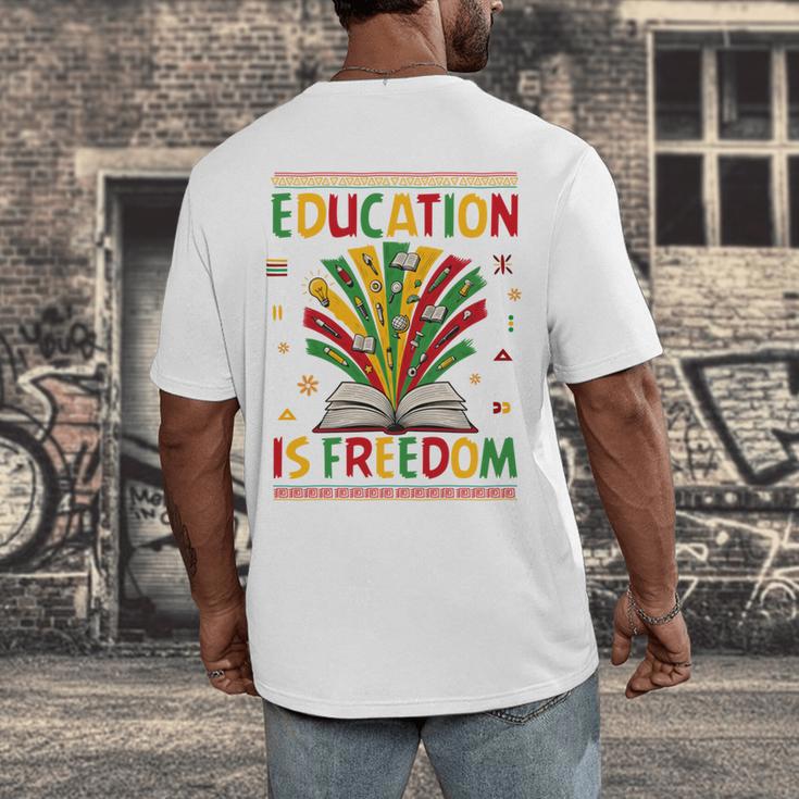 Education Is Freedom Books Lover History Month Men's Back Print T-Shirt Education Is Freedom Books Lover History Month Men's Back Print T-Shirt