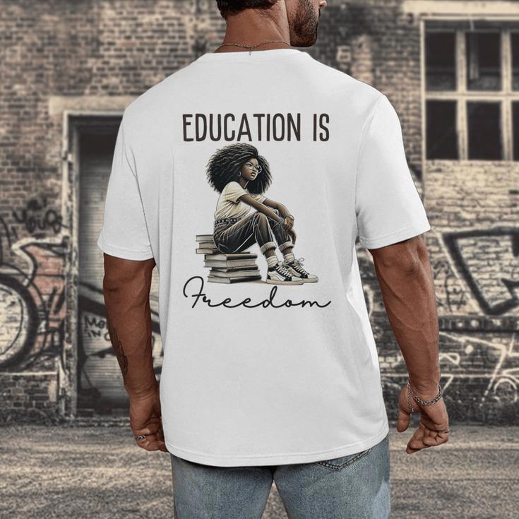 Education Is Freedom Teacher Women Books Black History Men's Back Print T-Shirt Education Is Freedom Teacher Women Books Black History Men's Back Print T-Shirt