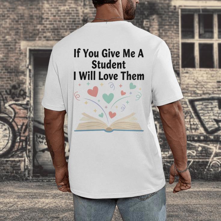 If You Give Me A Student I Will Love Them Book Magic Men's Back Print T-Shirt