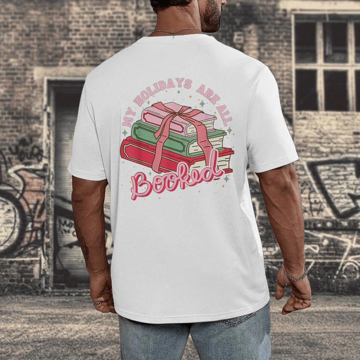 My Holidays Are All Booked Christmas Reading Books Bookish Men's Back Print T-Shirt My Holidays Are All Booked Christmas Reading Books Bookish Men's Back Print T-Shirt