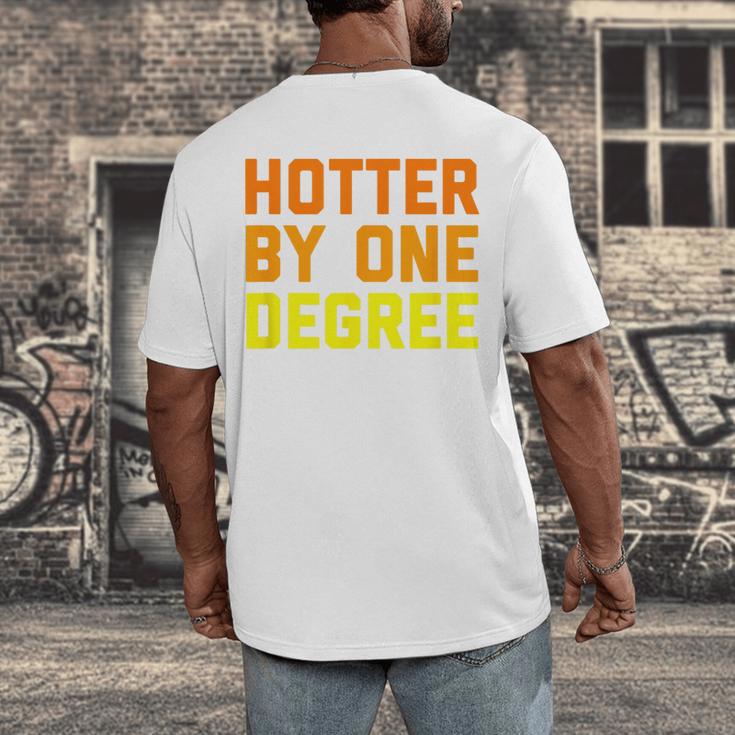 Hotter By One Degree Graduation Shirt College Major Graduate Men's Back Print T-Shirt