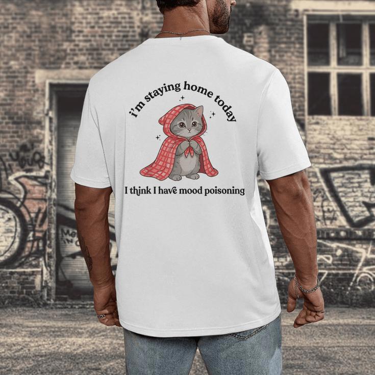 I’m Staying Home Today Cat Introvert Homebody Men's Back Print T-Shirt