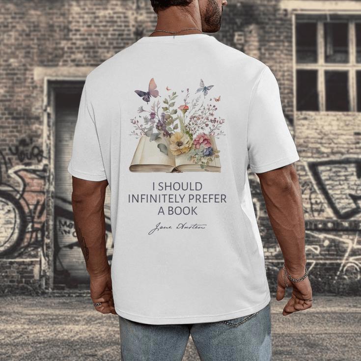 I Should Infinitely Prefer A Book Jane Austen Fan Woman Girl Men's Back Print T-Shirt I Should Infinitely Prefer A Book Jane Austen Fan Woman Girl Men's Back Print T-Shirt