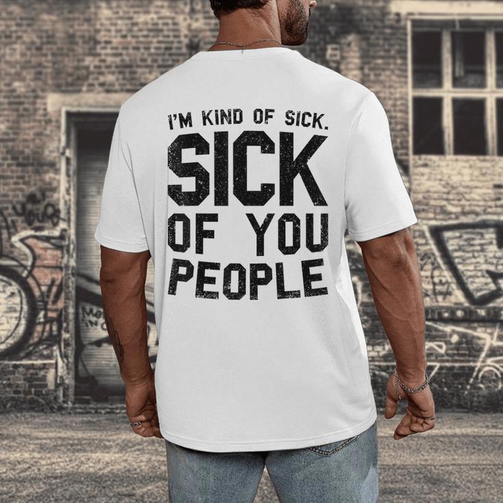 Introvert Men Women Sarcastic Saying Sick Of People Men's Back Print T-Shirt