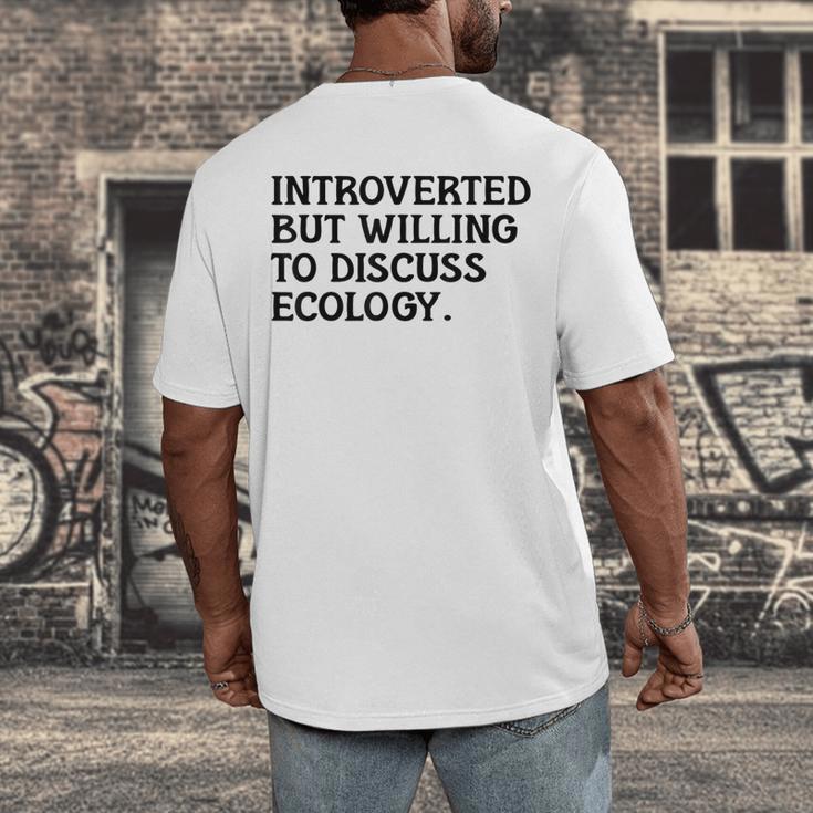 Introvert But Willing Ecology Ecologist Ecology Lover Men's Back Print T-Shirt Introvert But Willing Ecology Ecologist Ecology Lover Men's Back Print T-Shirt