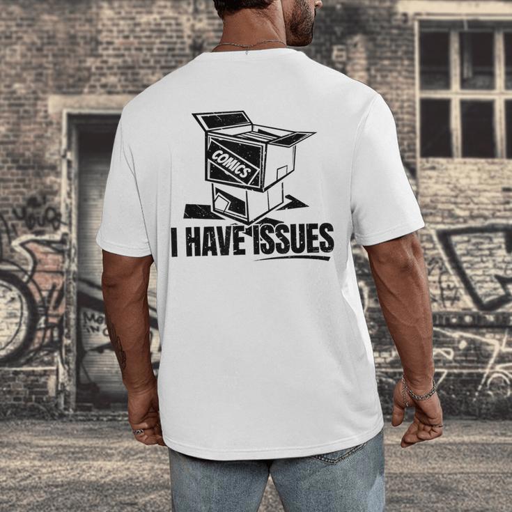 I Have Issues – Comic Book Collector Men's Back Print T-Shirt