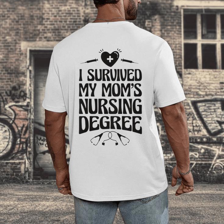 Kids I Survived My Mom's Nursing Degree Nursing School Graduation Men's Back Print T-Shirt