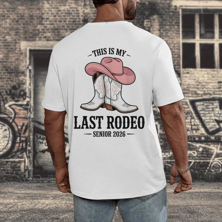 This Is My Last Rodeo Senior 2026 Cowgirl Graduation Men's Back Print T-Shirt