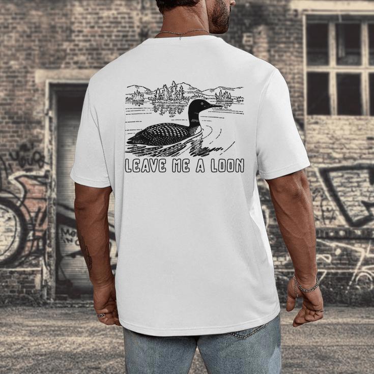 Loon Bird Pun Leave Me A Loon Nature For Introverts Men's Back Print T-Shirt Loon Bird Pun Leave Me A Loon Nature For Introverts Men's Back Print T-Shirt