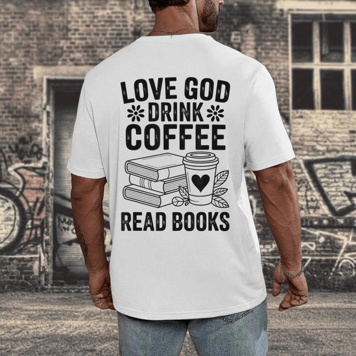 Love God Drink Coffee Read Books For Book Lovers Men's Back Print T-Shirt
