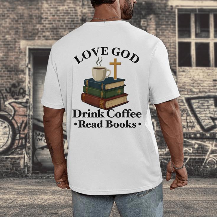 Love God Drink Coffee Read Books Lovers Jesus And Coffee Men's Back Print T-Shirt Love God Drink Coffee Read Books Lovers Jesus And Coffee Men's Back Print T-Shirt