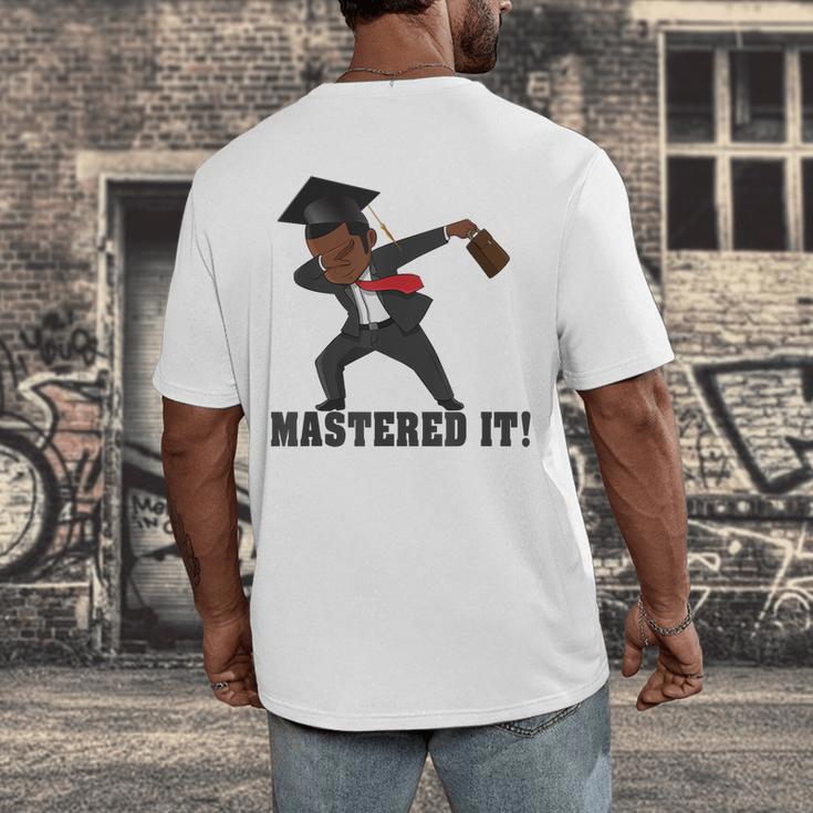 Masters Graduation Mastered It Dabbing Man Tee Men's Back Print T-Shirt
