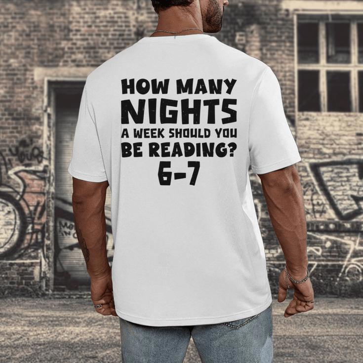 How Many Nights A Week Should You Be Reading 6-7 Book Lover Men's Back Print T-Shirt How Many Nights A Week Should You Be Reading 6-7 Book Lover Men's Back Print T-Shirt
