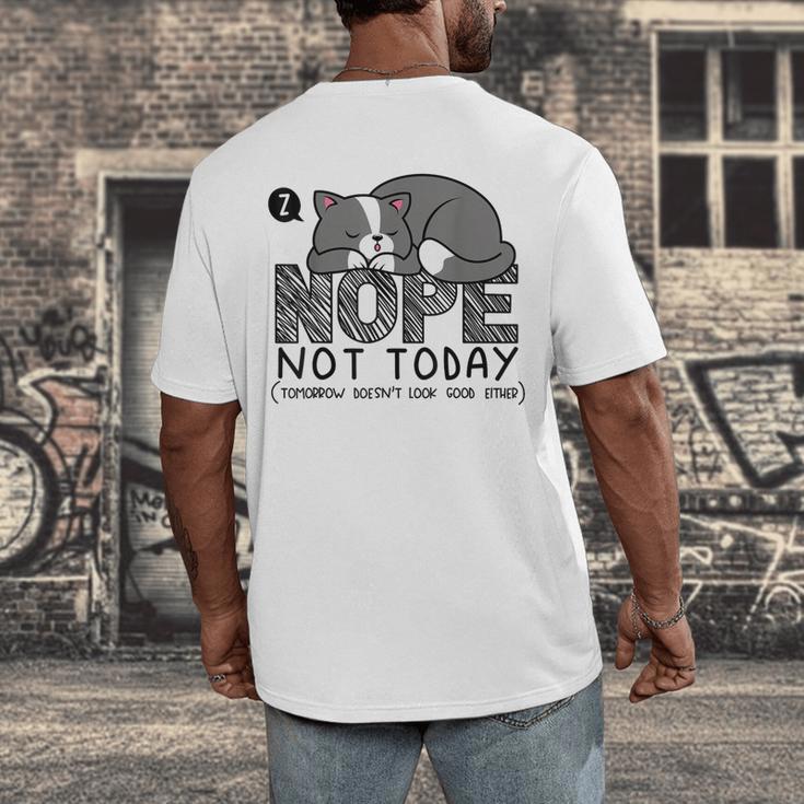 Nope Not Today Tomorrow's Not Looking Good Either Introverts Men's Back Print T-Shirt Nope Not Today Tomorrow's Not Looking Good Either Introverts Men's Back Print T-Shirt