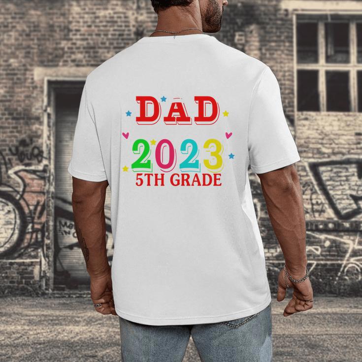 Proud Dad Of A 2023 5th Grade Graduate Graduation Family Men's Back Print T-Shirt