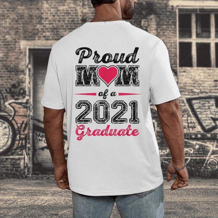 Proud Mom Of A 2021 Graduate Senior Graduation Men's Back Print T-Shirt