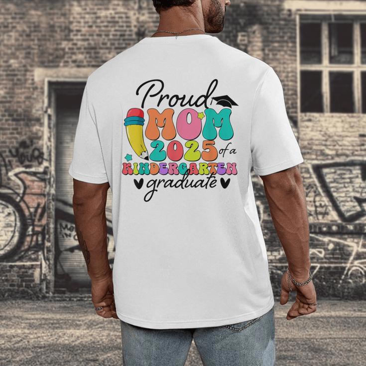 Proud Mom Class Of 2025 Kindergarten Graduate Graduation Men's Back Print T-Shirt