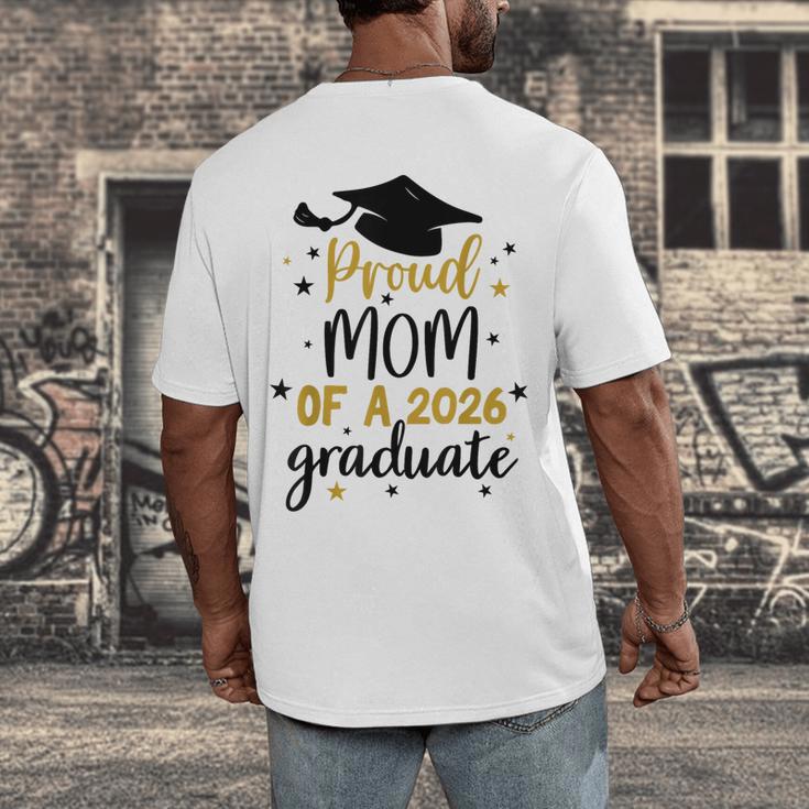 Proud Mom Of A Class Of 2026 Graduate Senior Graduation 2026 Men's Back Print T-Shirt