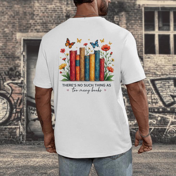 There Is No Such Thing As Too Many Books Shirts Bookish Men's Back Print T-Shirt
