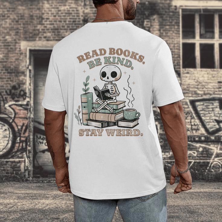Read Books Be Kind Stay Weird Skeleton Reading Book Lover Men's Back Print T-Shirt