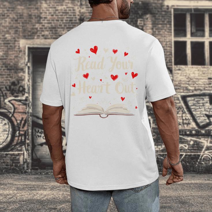 Read Your Heart Out Valentines Day Book And Reading Lovers Men's Back Print T-Shirt Read Your Heart Out Valentines Day Book And Reading Lovers Men's Back Print T-Shirt