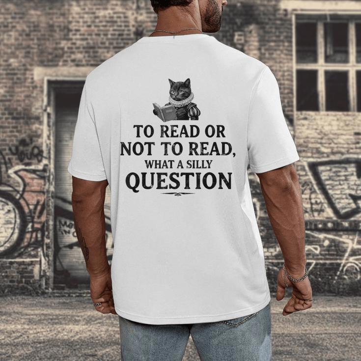 To Read Or Not To Read Book Lover Readers Bookworm Reading Men's Back Print T-Shirt