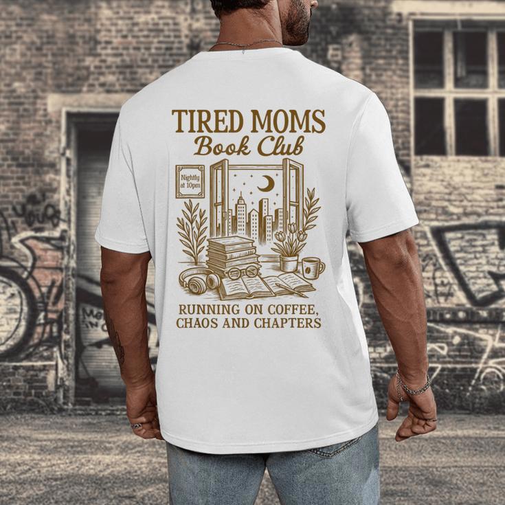 Reading Book Lover Bookish Motherhood Tired Moms Book Club Men's Back Print T-Shirt