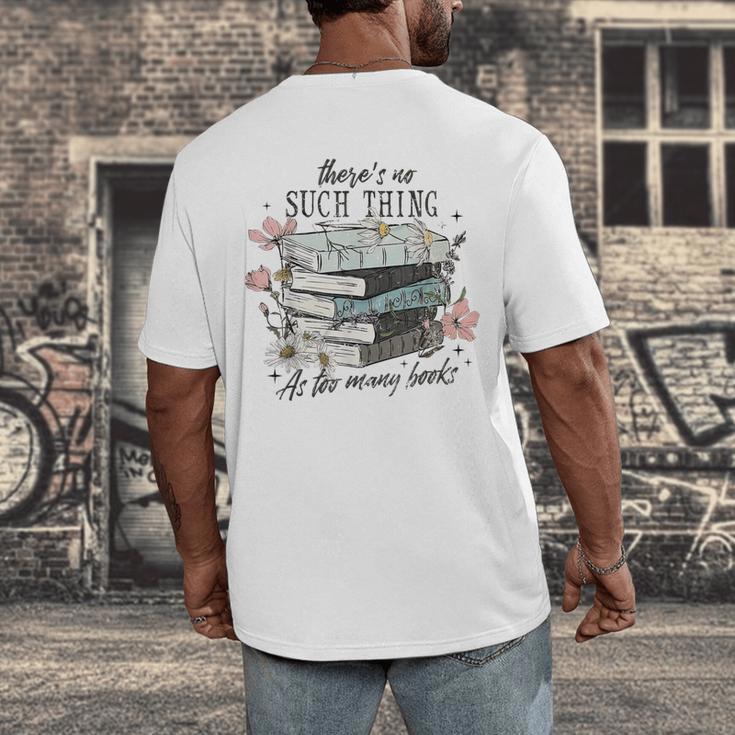 There's No Such Thing As Too Many Book Men's Back Print T-Shirt