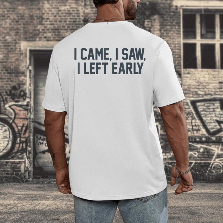 I Came I Saw I Left Early Introvert Jokes Introverted Men's Back Print T-Shirt I Came I Saw I Left Early Introvert Jokes Introverted Men's Back Print T-Shirt
