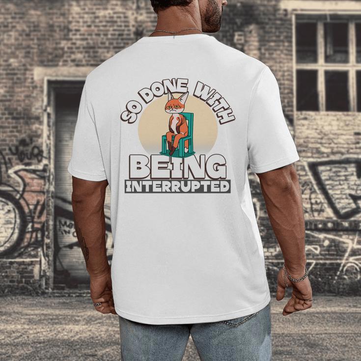 So Done With Being Interrupted Sick And Tired Introvert Premium Tri-Blend Men's Back Print T-Shirt
