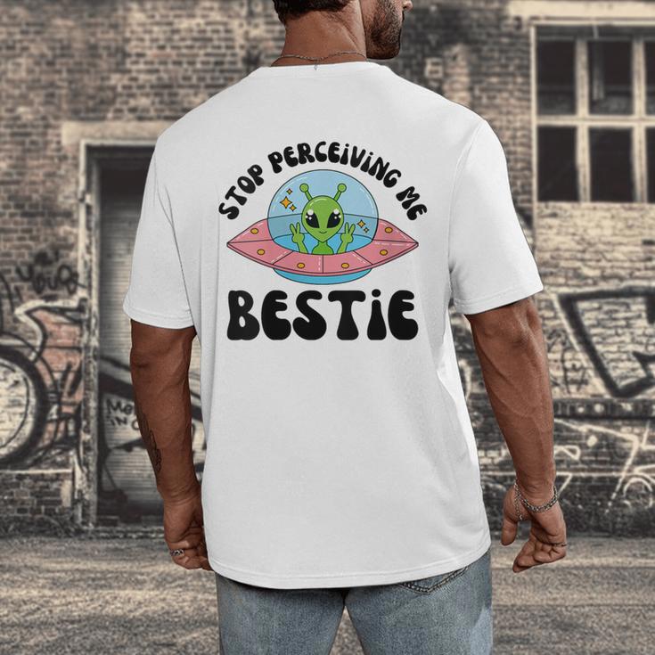 Stop Perceiving Me Bestie Alien Neurodivergent Introvert Men's Back Print T-Shirt Stop Perceiving Me Bestie Alien Neurodivergent Introvert Men's Back Print T-Shirt